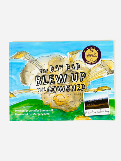 The Day Dad Blew Up the Cowshed Book